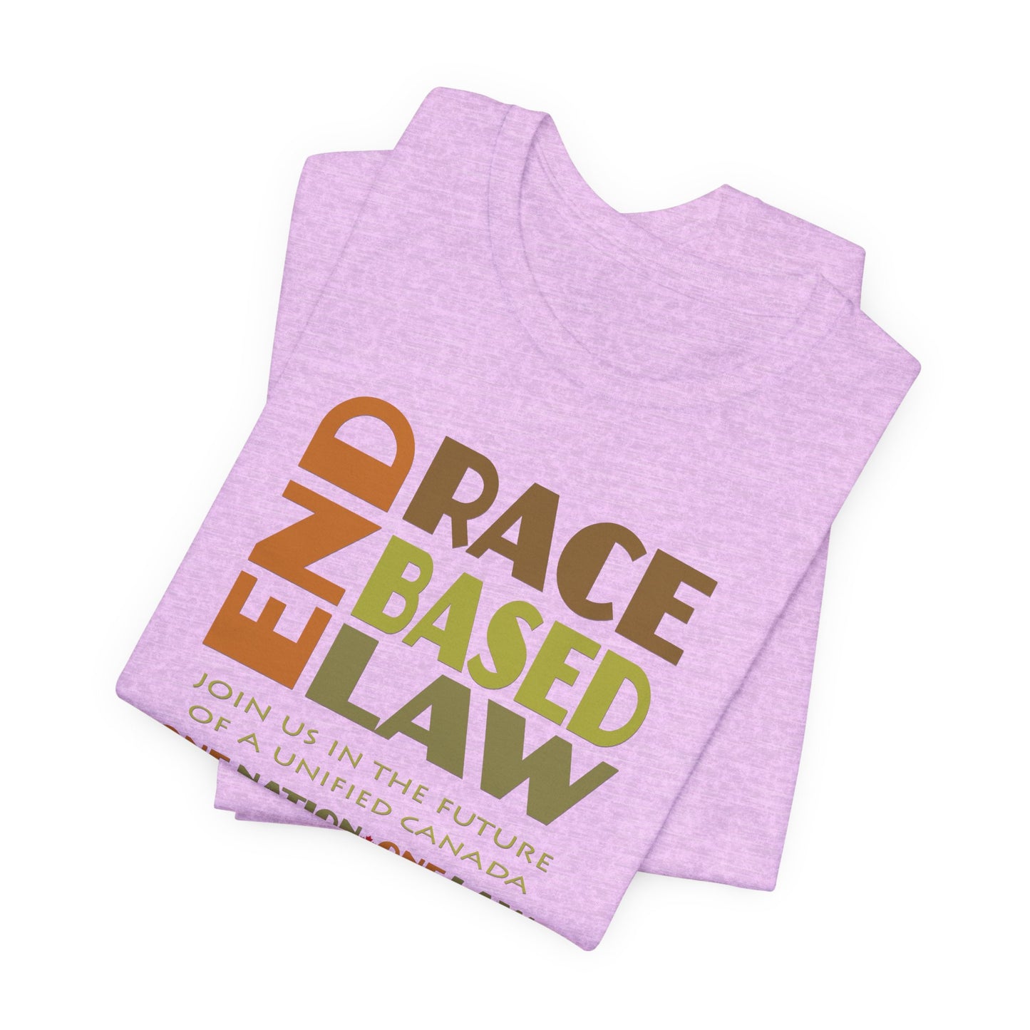 END RACE BASED LAW Canada Earth Tones T-Shirt Short Sleeve