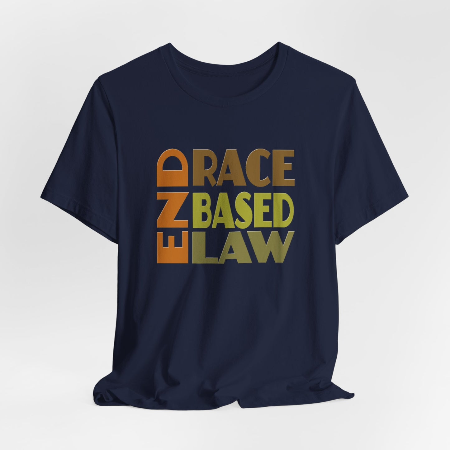 END RACE BASED LAW Earth Tones T-Shirt Short Sleeve