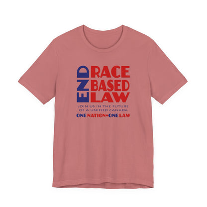 END RACE BASED LAW Canada Blue Red T-Shirt Short Sleeve