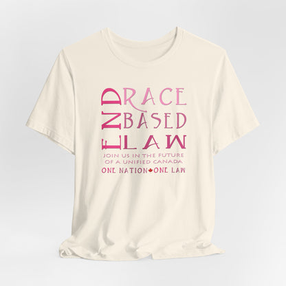END RACE BASED LAW Canada Slim Pink T-Shirt Short Sleeve
