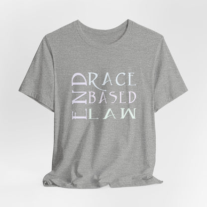 END RACE BASED LAW  Slim Pastel T-Shirt Short Sleeve