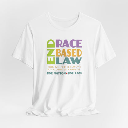 END RACE BASED LAW Canada Pastel T-Shirt Short Sleeve