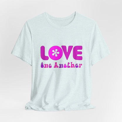 Love One Another Pink T-Shirt Short Sleeve