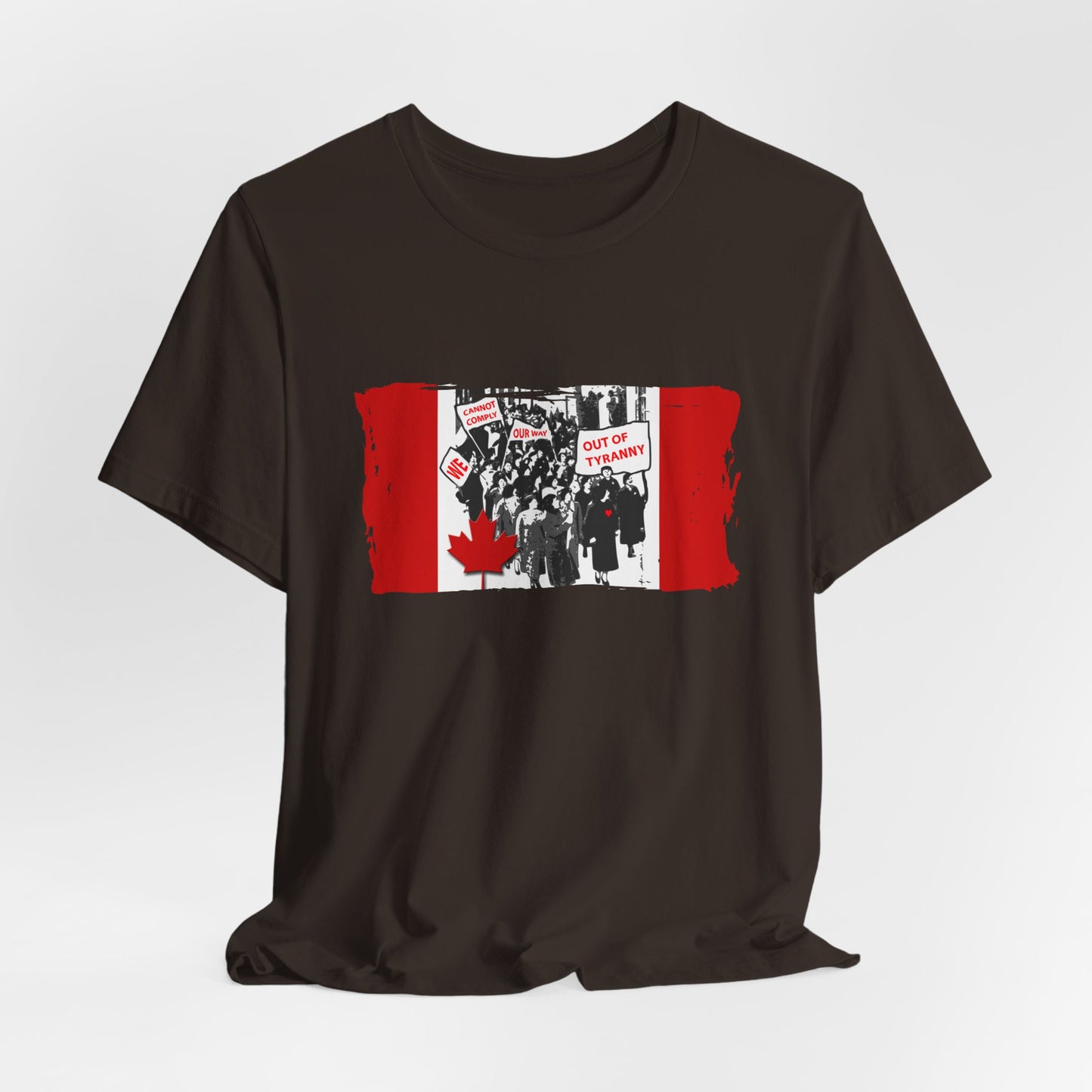 We Cannot Comply Our Way Our Of Tyranny  T-Shirt Short Sleeve