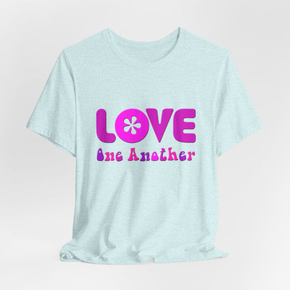 Love One Another Pink T-Shirt Short Sleeve