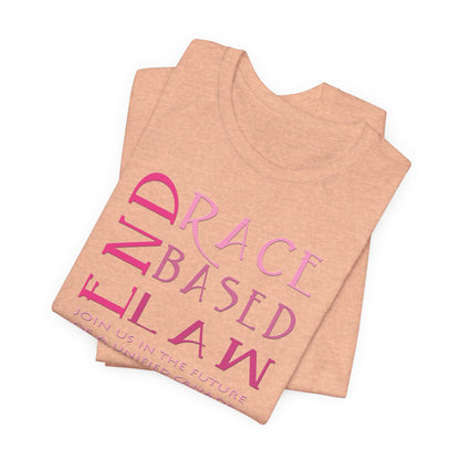 END RACE BASED LAW Canada Slim Pink T-Shirt Short Sleeve