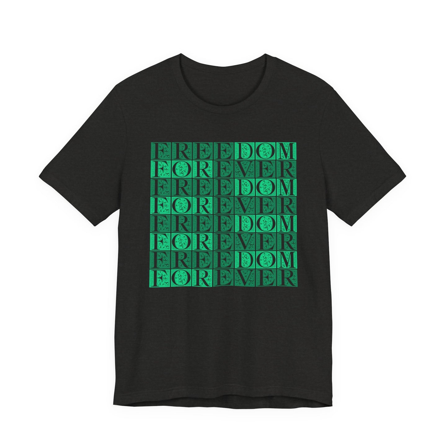 Freedom Forever T-Shirt Short Sleeve