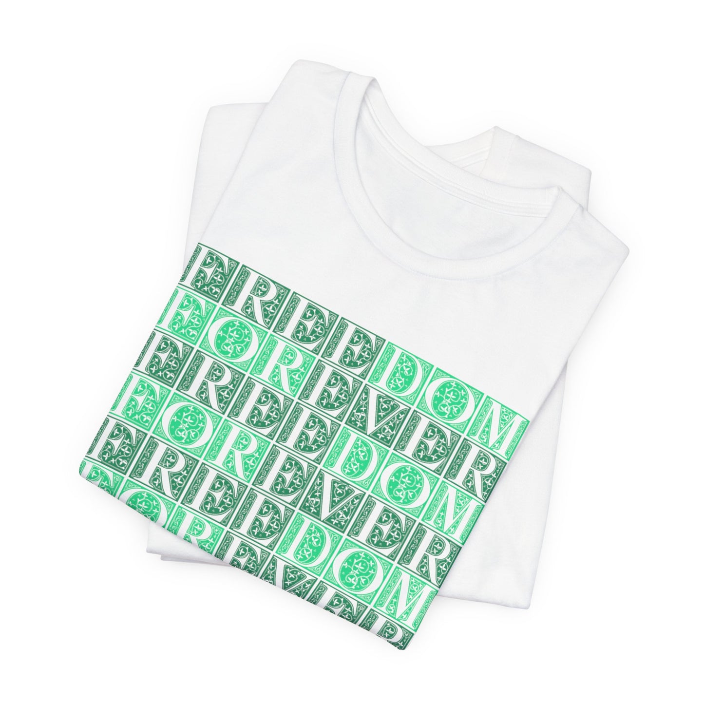 Freedom Forever T-Shirt Short Sleeve