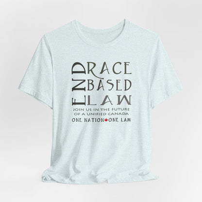 END RACE BASED LAW Canada Slim Grey T-Shirt Short Sleeve