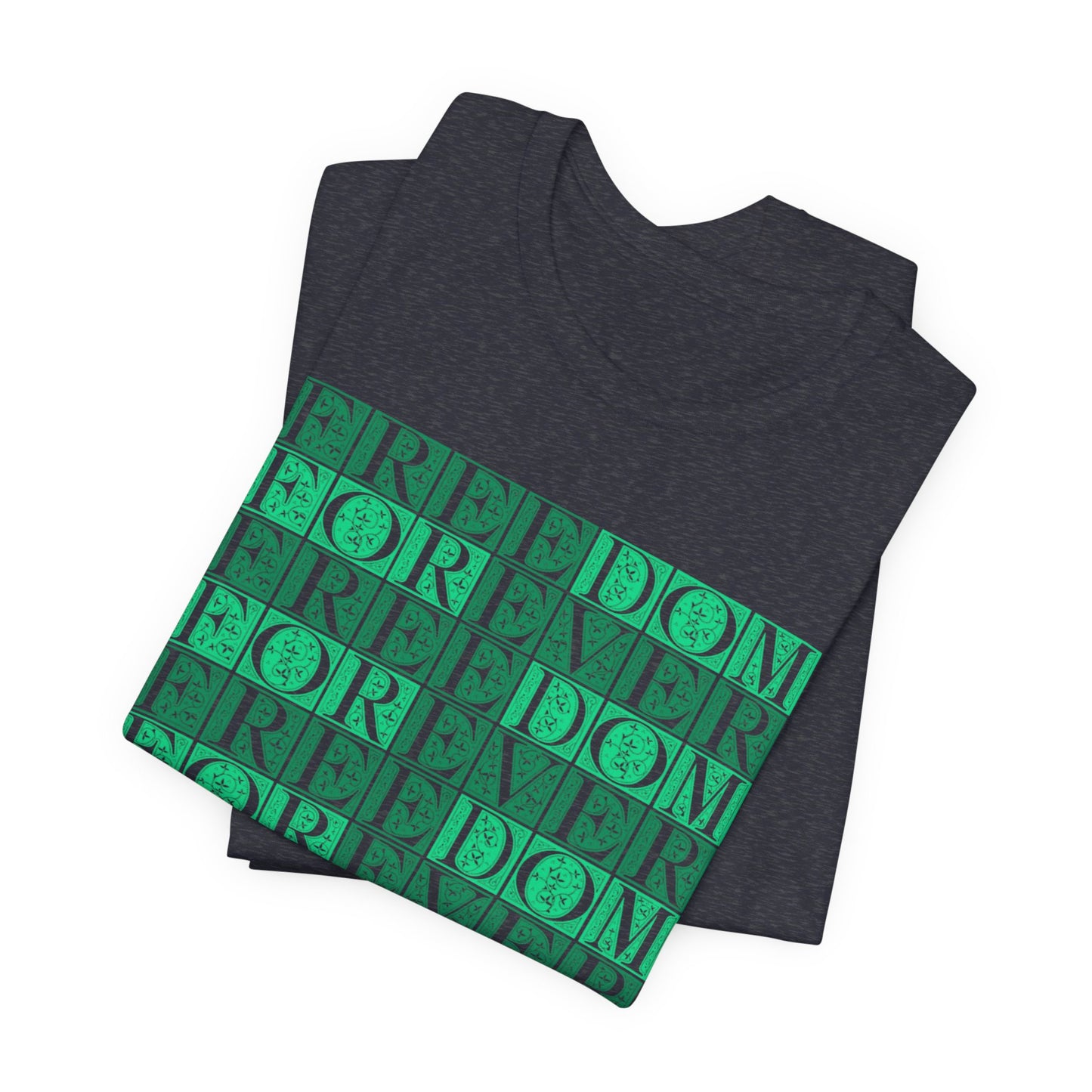 Freedom Forever T-Shirt Short Sleeve
