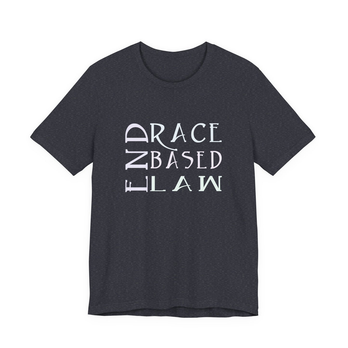 END RACE BASED LAW  Slim Pastel T-Shirt Short Sleeve