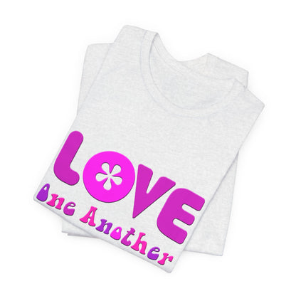 Love One Another Pink T-Shirt Short Sleeve