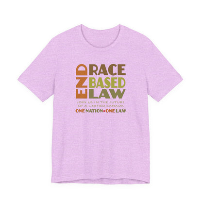 END RACE BASED LAW Canada Earth Tones T-Shirt Short Sleeve