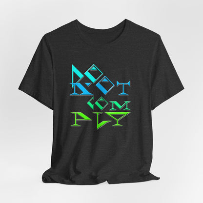 Do Not Comply T-Shirt Short Sleeve