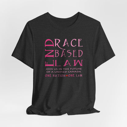 END RACE BASED LAW Canada Slim Pink T-Shirt Short Sleeve