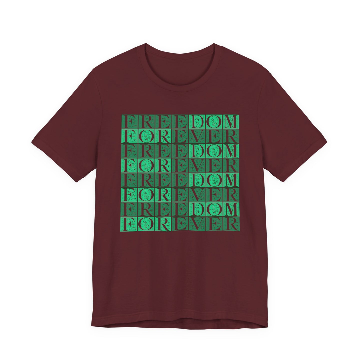 Freedom Forever T-Shirt Short Sleeve