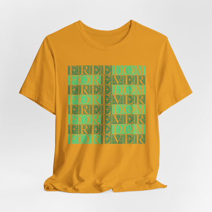 Freedom Forever T-Shirt Short Sleeve