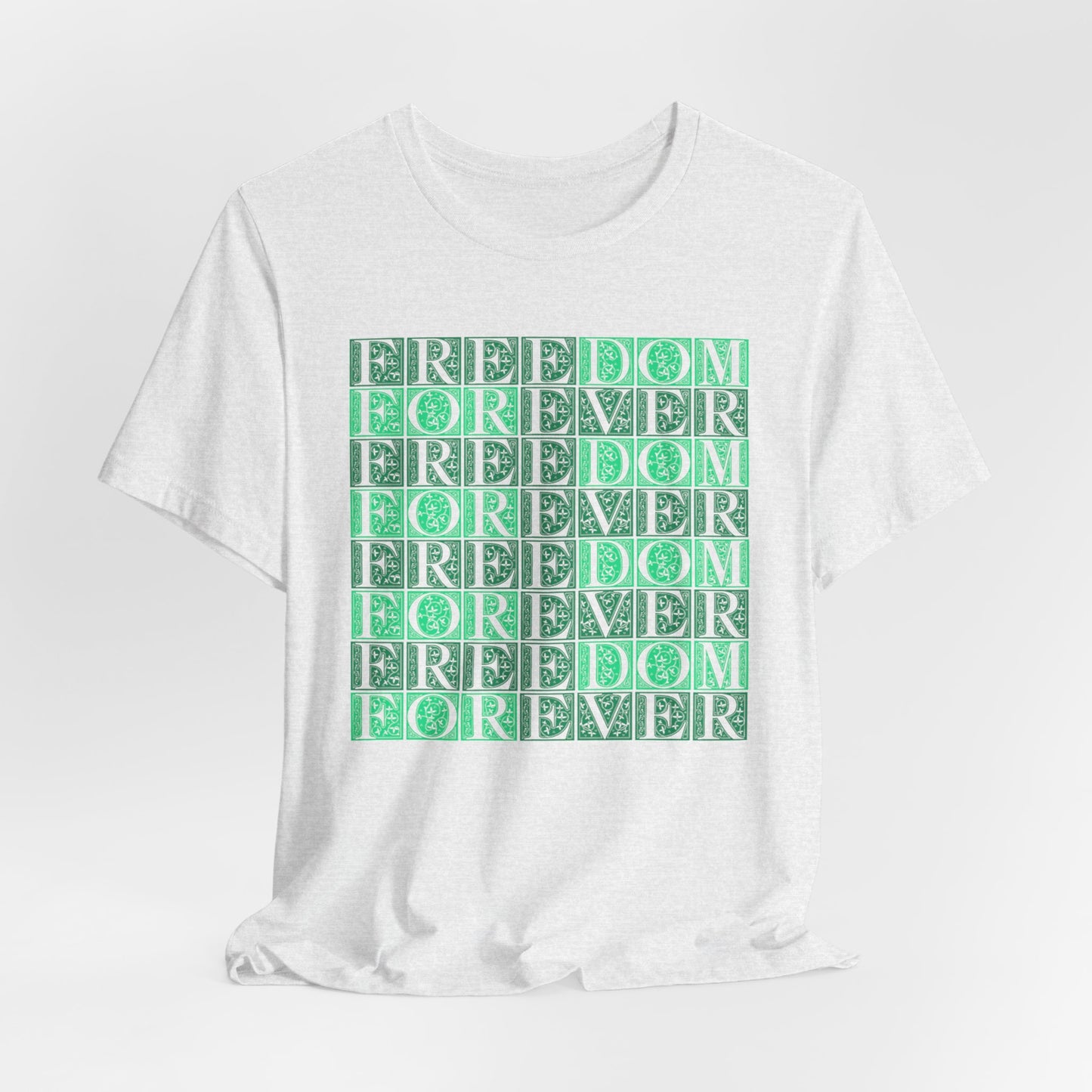 Freedom Forever T-Shirt Short Sleeve