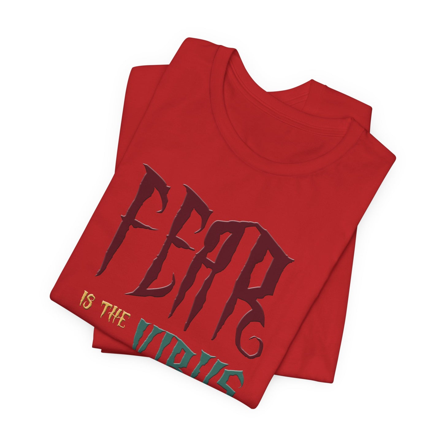 Fear Is The Virus 1 T-Shirt Short Sleeve