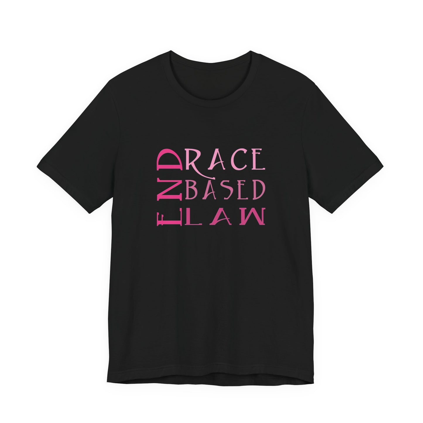 END RACE BASED LAW Slim Pink T-Shirt Short Sleeve