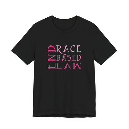 END RACE BASED LAW Slim Pink T-Shirt Short Sleeve