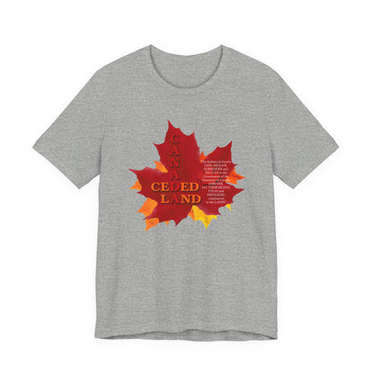 Canada Ceded Land T-Shirt Short Sleeve