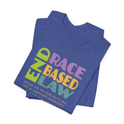 END RACE BASED LAW Canada Pastel T-Shirt Short Sleeve
