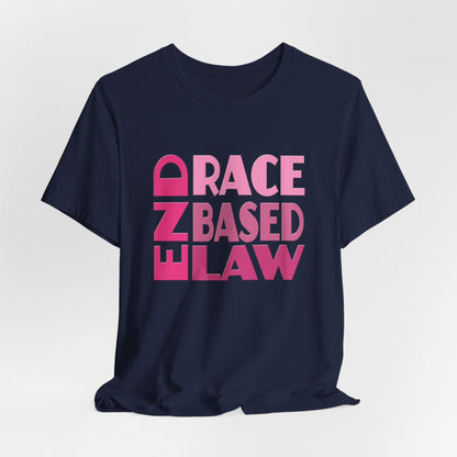 END RACE BASED LAW Pink T-Shirt Short Sleeve