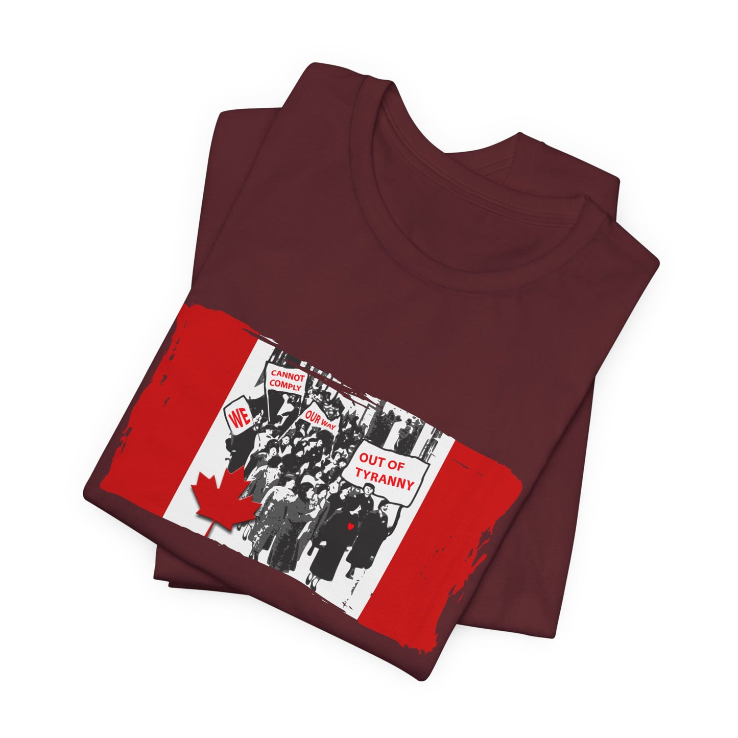 We Cannot Comply Our Way Our Of Tyranny  T-Shirt Short Sleeve