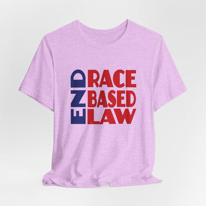 END RACE BASED LAW Blue Red T-Shirt Short Sleeve