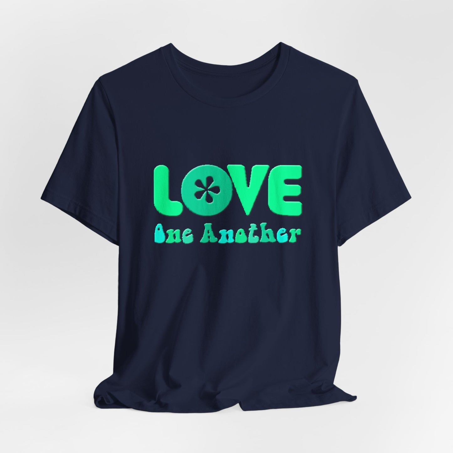 Love One Another Teal T-Shirt Short Sleeve