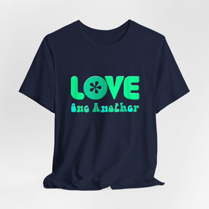 Love One Another Teal T-Shirt Short Sleeve