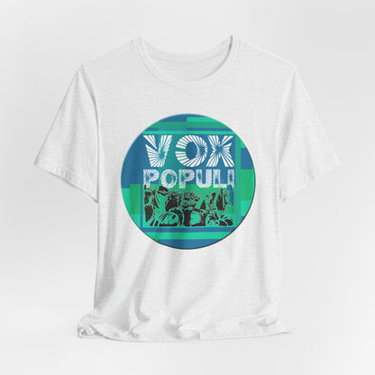 Vox Populi Round T-Shirt Short Sleeve