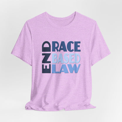 END RACE BASED LAW Blue T-Shirt Short Sleeve