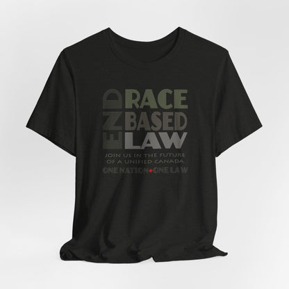 END RACE BASED LAW Canada Grey T-Shirt Short Sleeve