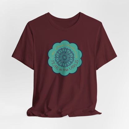 Fear Is The Virus 4 (front) 9 (back) T-Shirt Short Sleeve