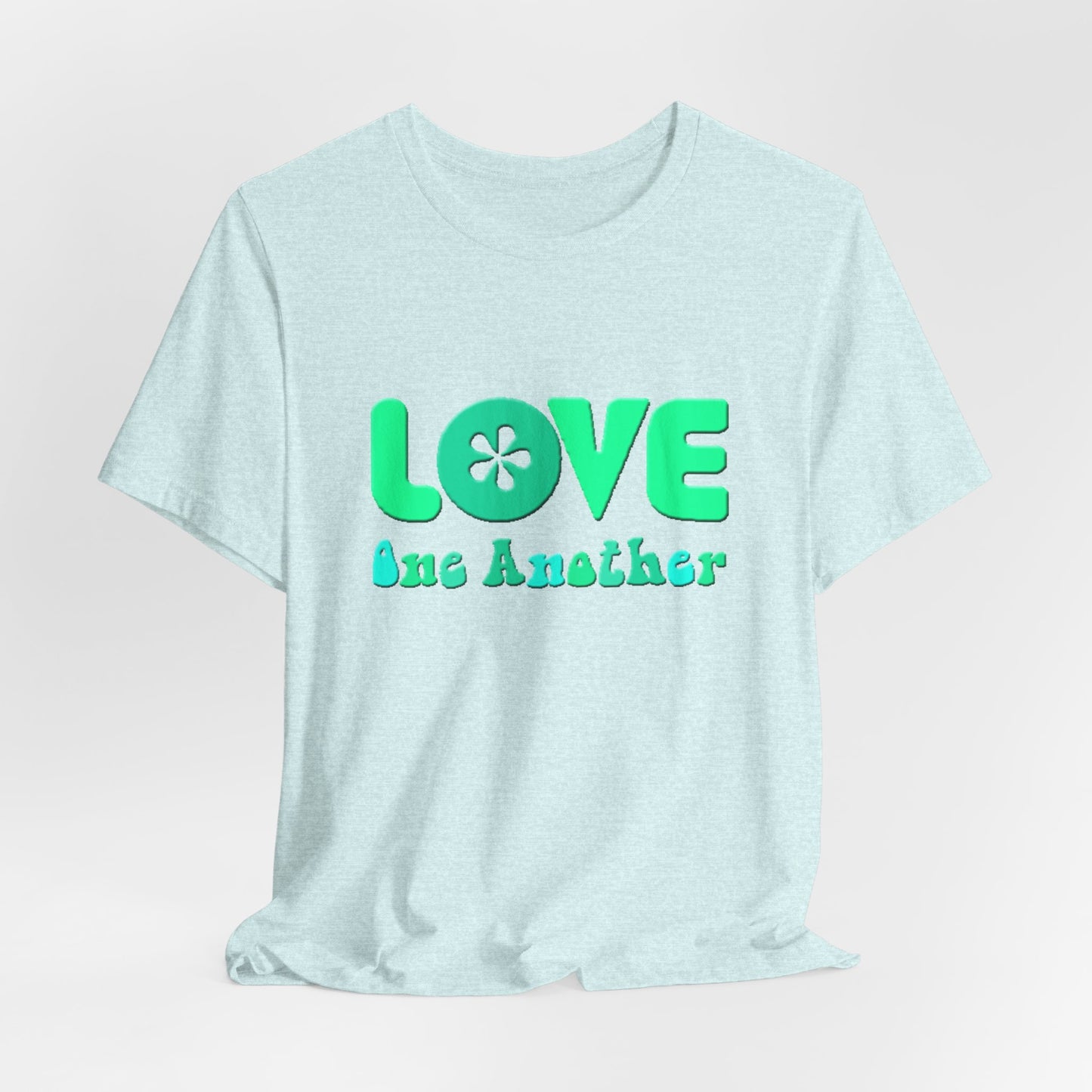 Love One Another Teal T-Shirt Short Sleeve