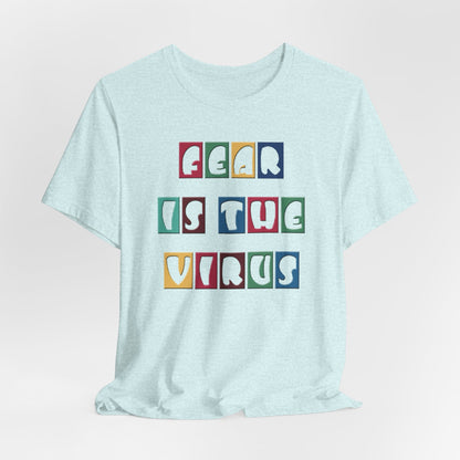 Fear Is The Virus 8 Multi Colour T-Shirt Short Sleeve
