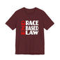 END RACE BASED LAW  Red White T-Shirt Short Sleeve
