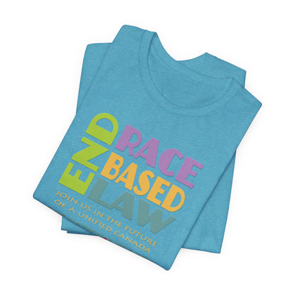 END RACE BASED LAW Canada Pastel T-Shirt Short Sleeve
