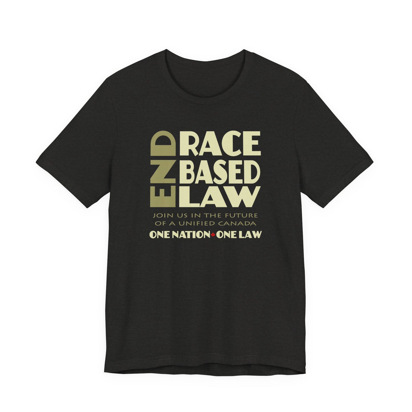 END RACE BASED LAW Canada Beige T-Shirt Short Sleeve