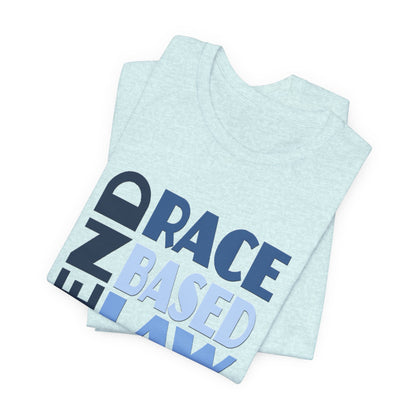 END RACE BASED LAW Blue T-Shirt Short Sleeve