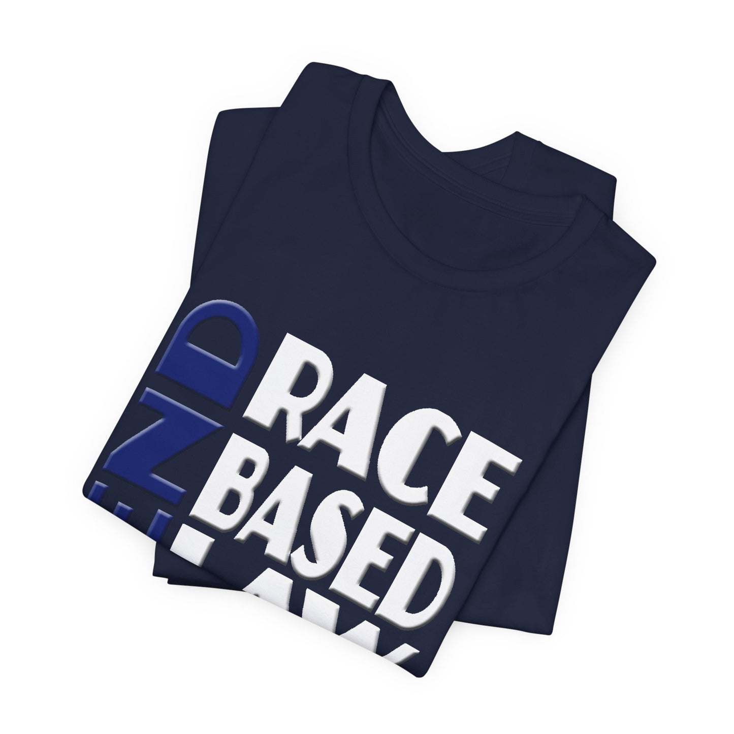 END RACE BASED LAW Blue White T-Shirt Short Sleeve