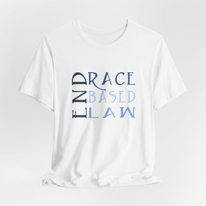 END RACE BASED LAW  Slim Blue T-Shirt Short Sleeve