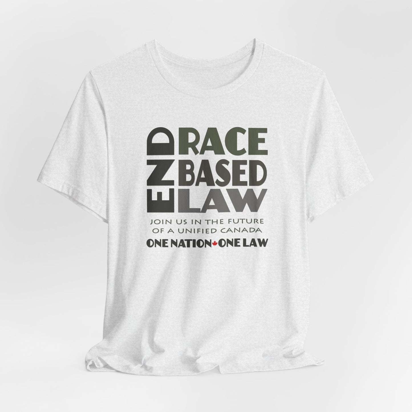 END RACE BASED LAW Canada Grey T-Shirt Short Sleeve
