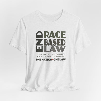 END RACE BASED LAW Canada Grey T-Shirt Short Sleeve