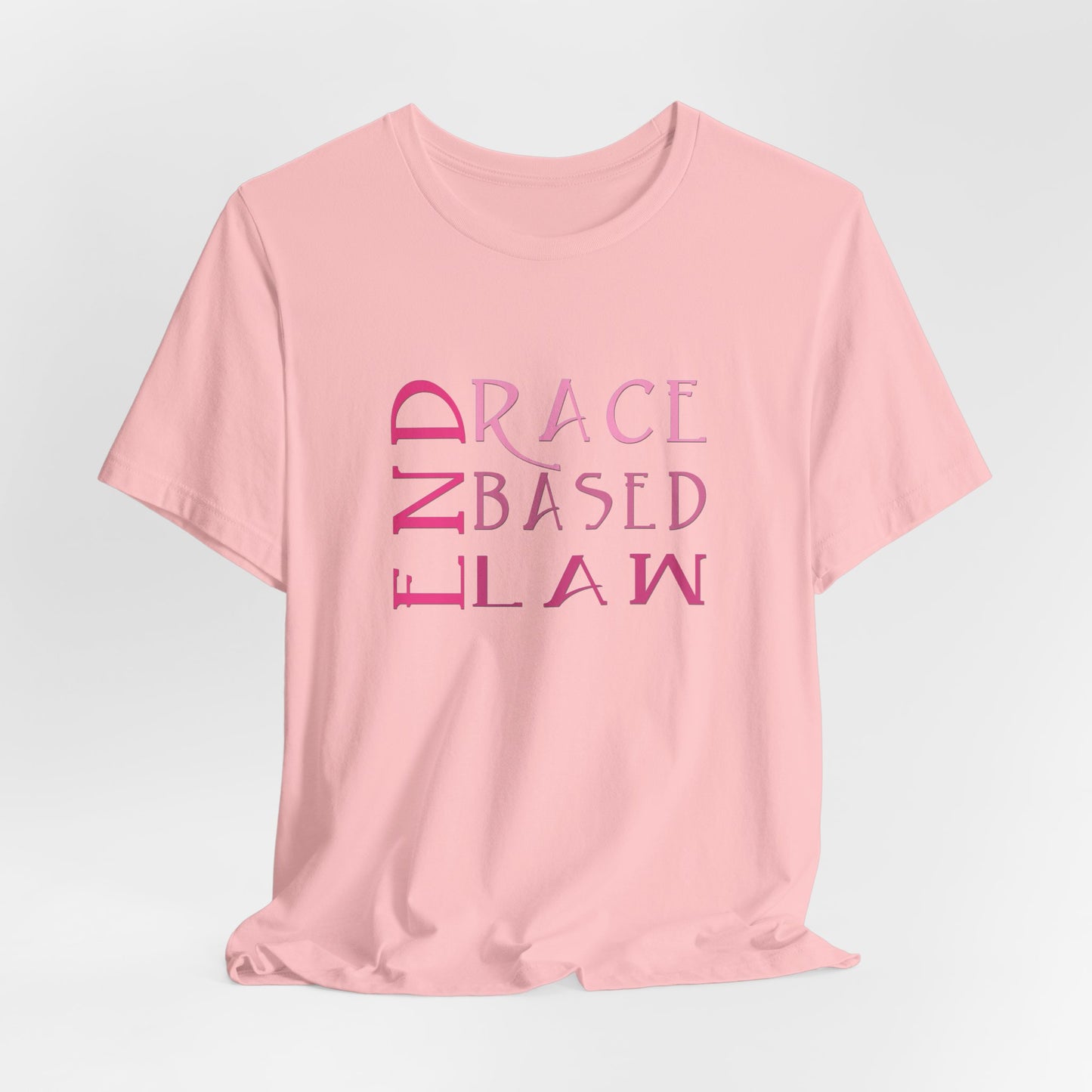 END RACE BASED LAW Slim Pink T-Shirt Short Sleeve