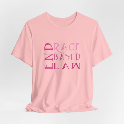 END RACE BASED LAW Slim Pink T-Shirt Short Sleeve