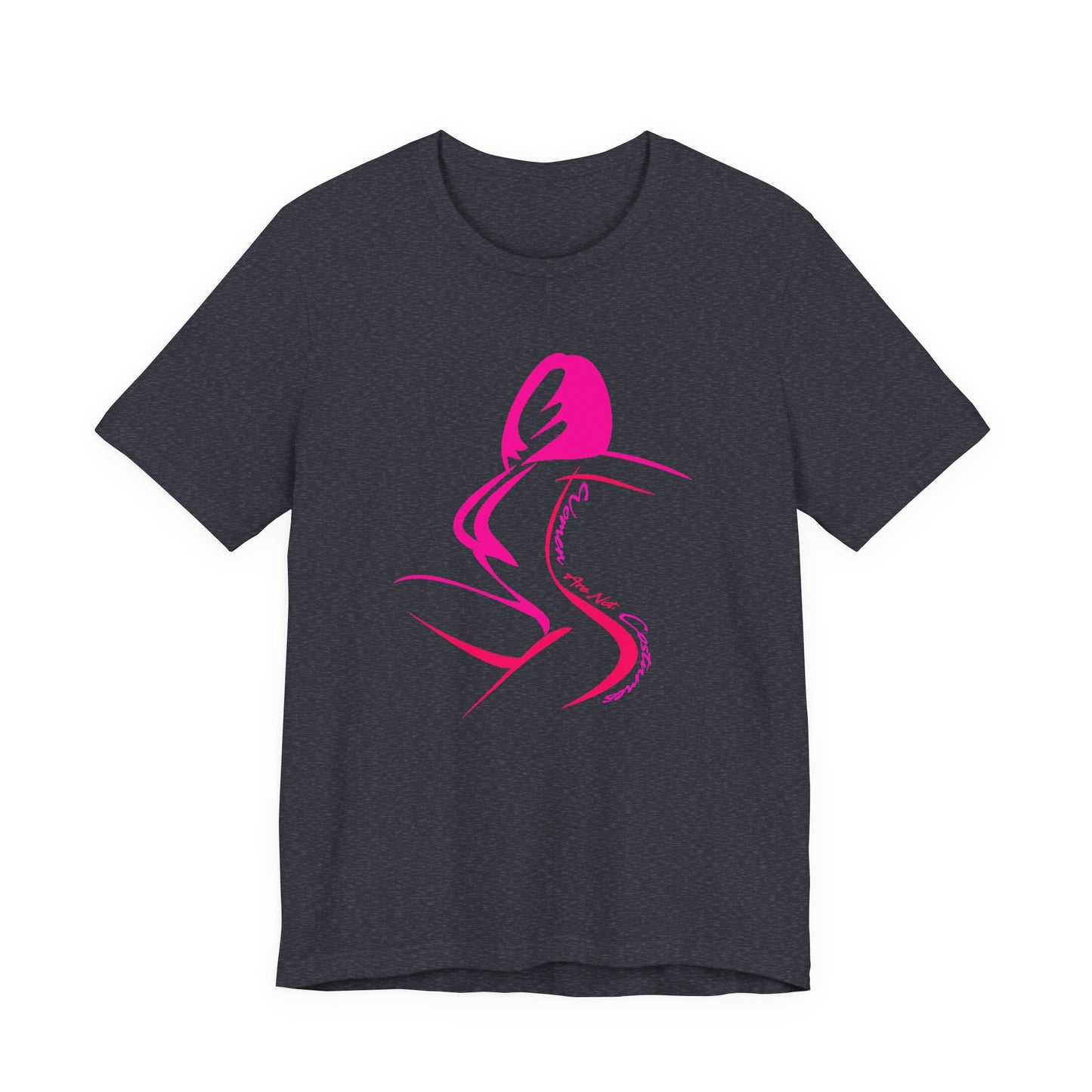 Women Are Not Costumes T-Shirt Short Sleeve