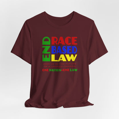 END RACE BASED LAW Canada Crayon Colours T-Shirt Short Sleeve